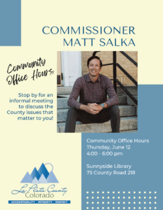 Commissioner Matt Salka Community Office Hours
Stop by for an informal meting to discuss the County issues that matter to you!
Community Office hours
Thursday, June 12
4:00 pm - 6:00 pm
Sunnyside Library
75 County Road 218
