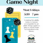 Sunnyside Library Game Night, Most Fridays 5:30 - 7 pm. A meetup for adults, teens, or tweens accompanied by an adult. Bring a game to play or choose from our selection in the library. Sunnyside Library, Southwest La Plata Library District. (970) 425-5610, ext. 2. Meeting dates will be listed on our monthly calendars in the library or on the website.