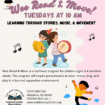 Fort Lewis Mesa Library presents Wee Read & Move, Tuesdays at 10 am. Learning through stories, music, & movement. Wee Read & Move is a half-hour program for children ages 2-4 and their adults. The program will inspire preschoolers to learn, move, sing, and play in a fun and supportive environment. Fort Lewis Mesa Library, Southwest La Plata Library District. 11274 HWY 140 Hesperus, CO 81326. 970.425.5610, ext. 1. www.swlplibrarydistrict.org. For more information email cindy@swlplibrarydistrict.org