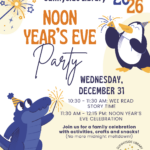 Sunnyside Library Noon Year's Eve Party 2026.
Wednesday, December 31, 10:30 - 11:30 am: Wee Read Story Time
11:30 am - 12:15 pm: Noon Year’s Eve celebration. Join us for a family celebration with activities, crafts and snacks! (No more midnight meltdown!)
75 CR 218, Durango, CO
(970)425-5610 ext 2
www.swlplibrarydistrict.o