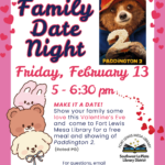 Family Date Night, Friday, February 13, 5-6:30 pm. Make it a date! Show your family some love this Valentine's Eve and come to Fort Lewis Mesa library for a free meal and showing of "Paddington 2" (Rated PG). www.swlplibrarydistrict.org. For questions, email cindy@swlplibrarydistrict.org or call (970) 425-5610, ext. 1
Children under 12 must be accompanied by an adult. 