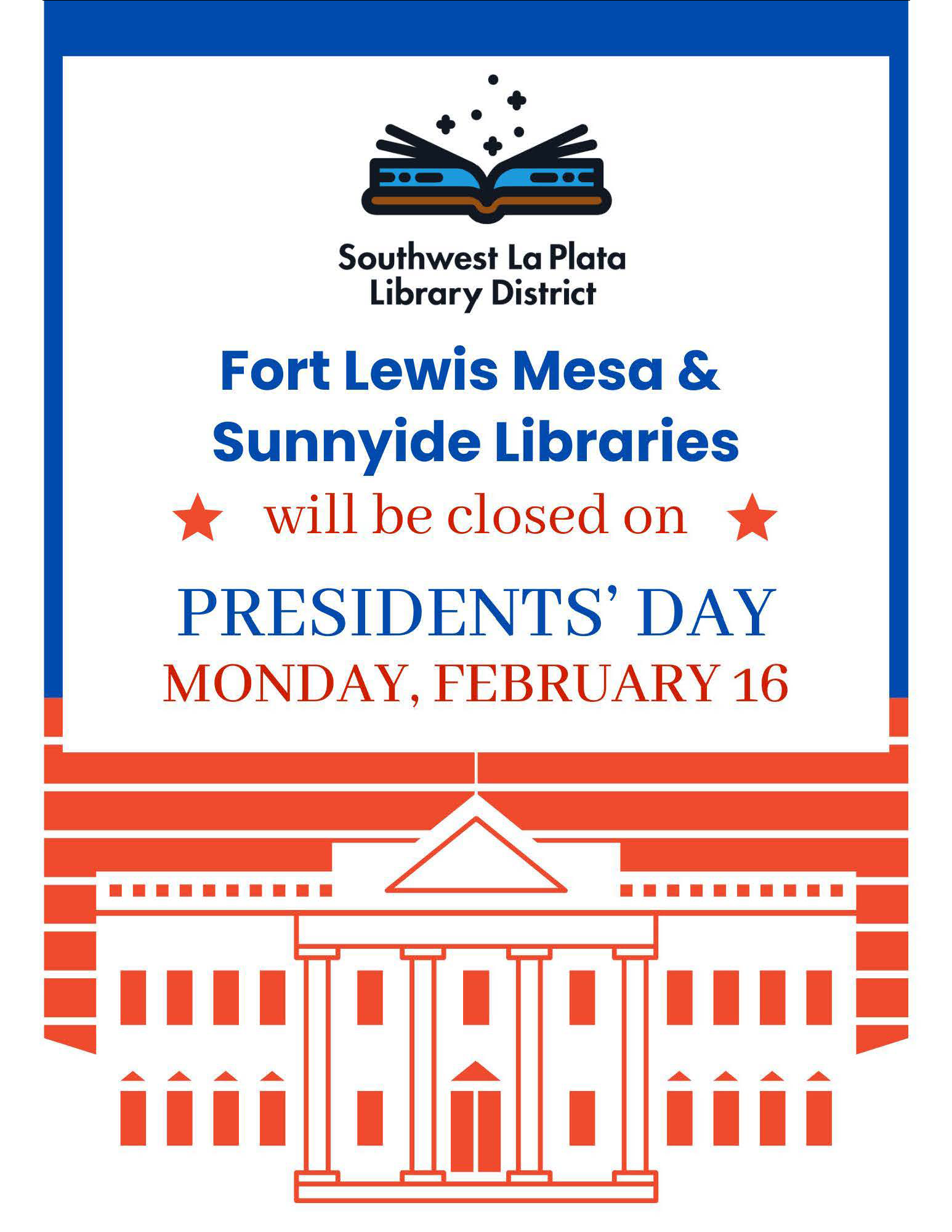 Southwest La Plata Library District, Fort Lewis Mesa and Sunnyside Libraries will be closed on President's Day, Monday, February 16. 