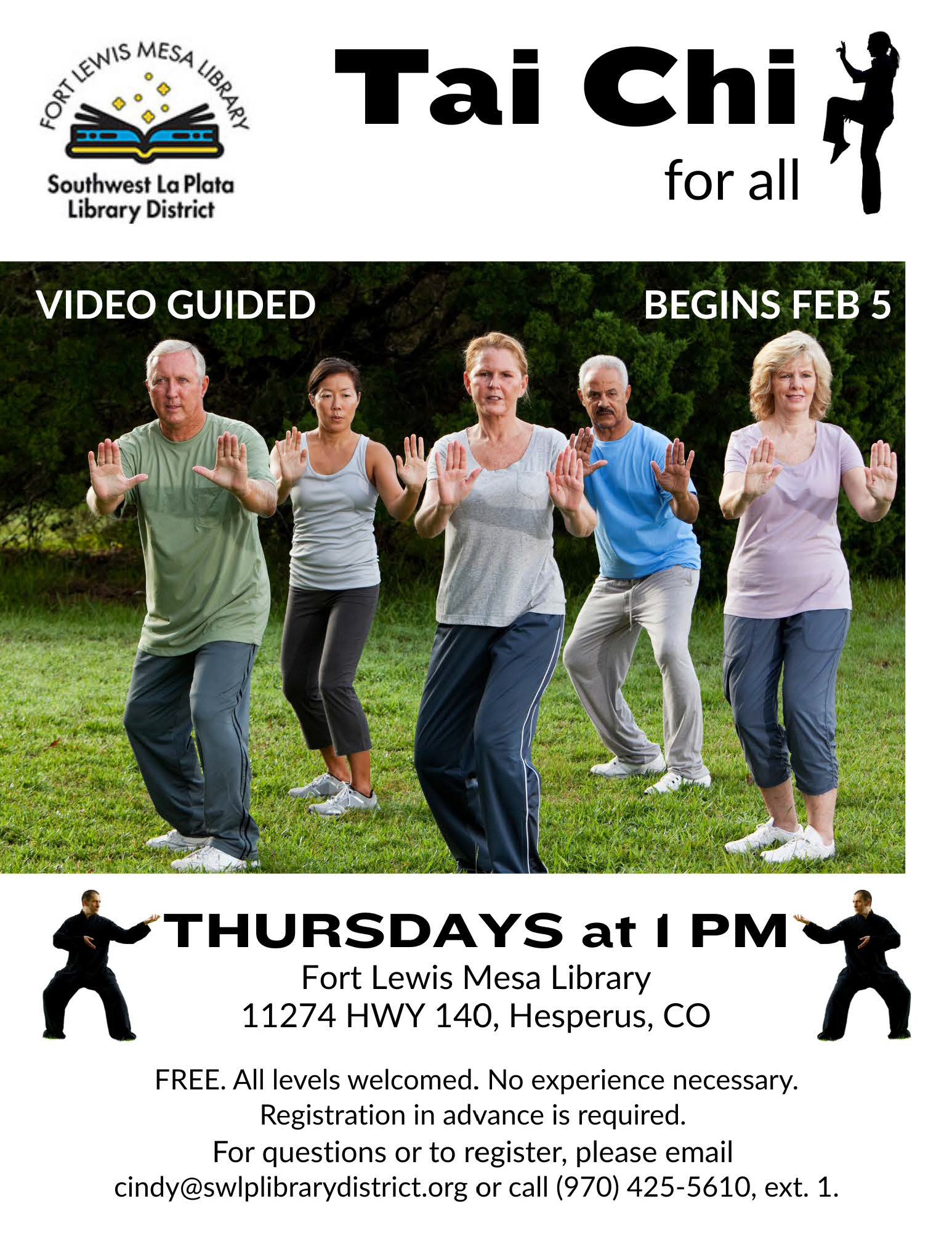 Fort Lewis Mesa Library, Southwest La Plata Library District, Tai Chi for all. Video Guided. Begins Feb 5. Thursdays at 1 pm, Fort Lewis Mesa Library, 11274 HWY 140, Hesperus, CO. Free. All levels welcomed. No experience necessary. Registration in advance is required. For questions or to register, please email cindy@swlplibrarydistrict.org or call (970) 425-5610, ext. 1